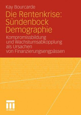 Carte Die Rentenkrise: Sundenbock Demographie Kay Bourcarde