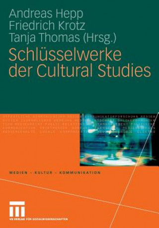 Książka Schlusselwerke der Cultural Studies Andreas Hepp