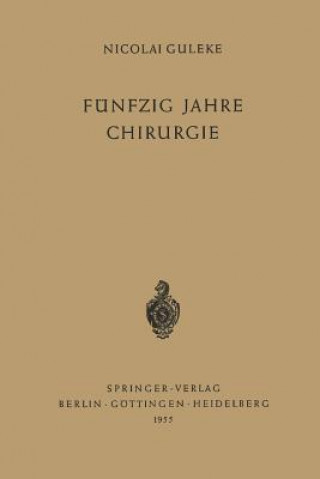 Book Funfzig Jahre Chirurgie Nicolai Guleke