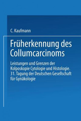 Kniha Fruherkennung Des Collumcarcinoms Carl Kaufmann