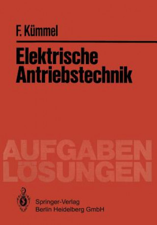 Книга Elektrische Antriebstechnik Fritz Kummel