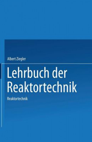 Книга Lehrbuch Der Reaktortechnik Johannes Heithoff