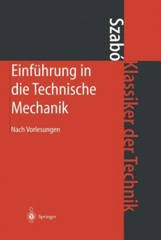 Kniha Einfuhrung in die Technische Mechanik Istvan Szabo