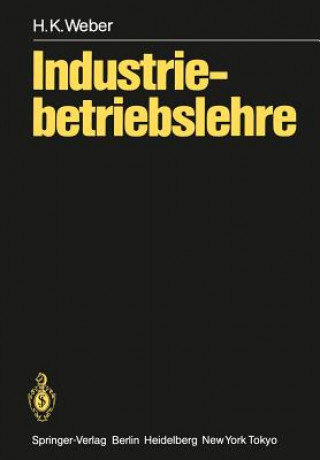 Kniha Industriebetriebslehre Helmut Kurt Weber