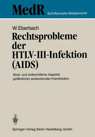 Buch Rechtsprobleme Der Htlv-III-Infektion (Aids) Wolfram Eberbach