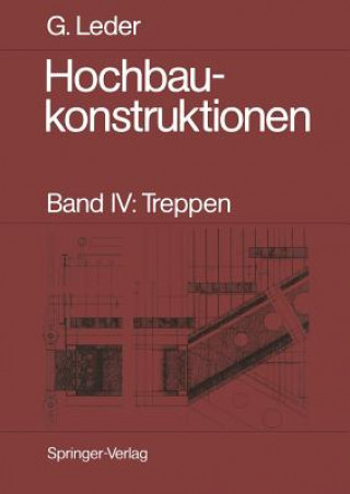 Carte Hochbaukonstruktionen : Band IV: Treppen Gerhard Leder