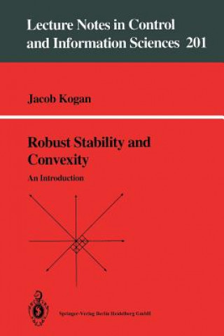 Kniha Robust Stability and Convexity Jacob Kogan