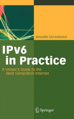 Kniha IPv6 in Practice Benedikt Stockebrand