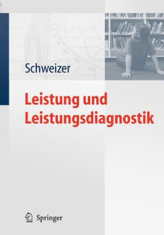 Könyv Leistung Und Leistungsdiagnostik Karl J. Schweizer