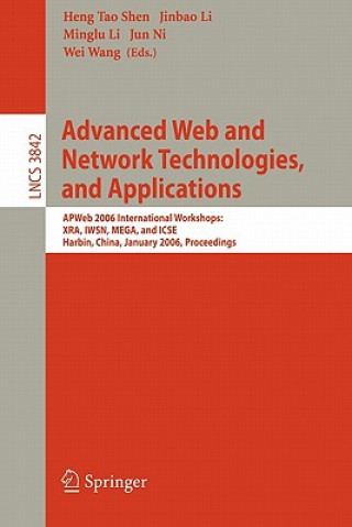 Könyv Advanced Web and Network Technologies, and Applications Heng Tao Shen