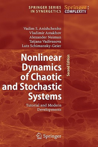 Könyv Nonlinear Dynamics of Chaotic and Stochastic Systems Vadim S. Anishchenko