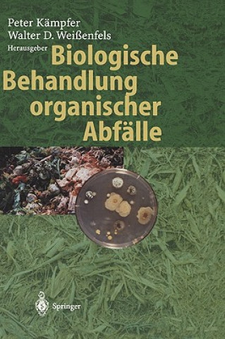 Kniha Biologische Behandlung Organischer Abfalle Peter Kämpfer
