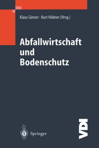 Kniha Abfallwirtschaft Und Bodenschutz Klaus Görner