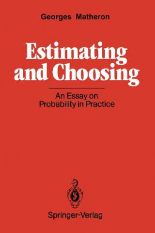 Knjiga Estimating and Choosing Georges Matheron