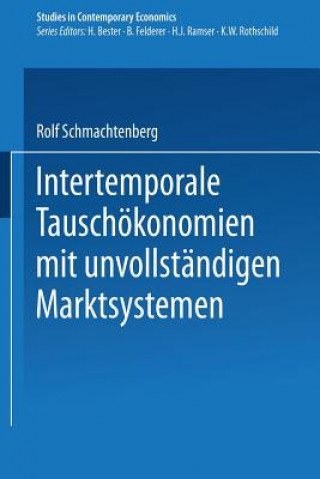 Βιβλίο Intertemporale Tauschokonomien Mit Unvolls R. Schmachtenberg