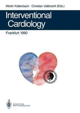 Kniha Interventional Cardiology Frankfurt 1990 Martin Kaltenbach