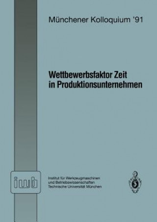 Knjiga Wettbewerbsfaktor Zeit in Produktionsunternehmen Joachim Milberg