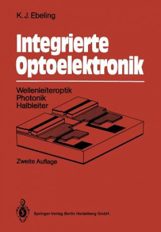 Kniha Integrierte Optoelektronik Karl J Ebeling