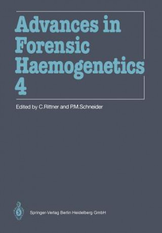 Kniha Advances in Forensic Haemogenetics Christian Rittner