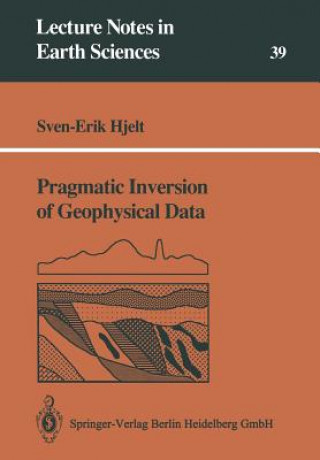 Książka Pragmatic Inversion of Geophysical Data Sven-Erik Hjelt