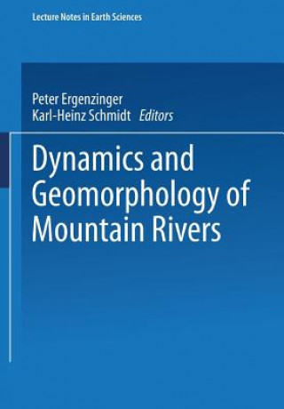 Kniha Dynamics and Geomorphology of Mountain Rivers Peter Ergenzinger