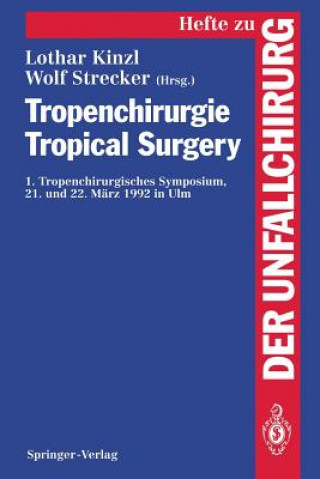 Knjiga Tropenchirurgie Tropical Surgery L. Kinzl