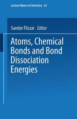 Kniha Atoms, Chemical Bonds and Bond Dissociation Energies Sandor Fliszar