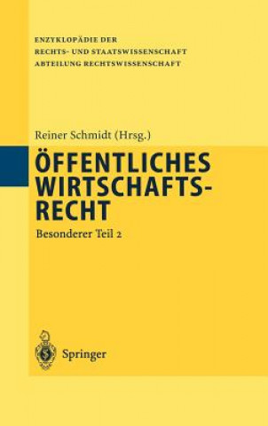 Kniha ffentliches Wirtschaftsrecht Reiner Schmidt