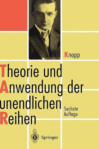 Kniha Theorie Und Anwendung Der Unendlichen Reihen Konrad Knopp