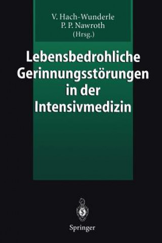 Könyv Lebensbedrohliche Gerinnungsst rungen in Der Intensivmedizin Viola Hach-Wunderle