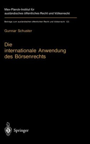 Könyv Die Internationale Anwendung Des B rsenrechts Gunnar Schuster