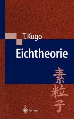 Kniha Eichtheorie Taichiro Kugo