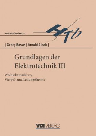 Kniha Grundlagen Der Elektrotechnik III G Bosse