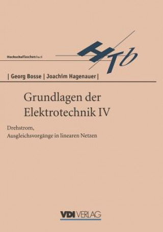 Könyv Grundlagen Der Elektrotechnik IV Georg Bosse