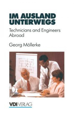 Könyv Im Ausland Unterwegs: Technicians and Engineers Abroad Georg Mollerke