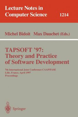 Könyv Tapsoft'97,  Theory and Practice of Software Development Michel Bidoit