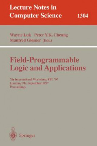 Kniha Field Programmable Logic and Applications Peter Y. K. Cheung