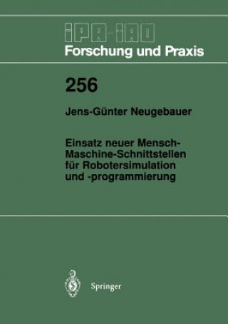 Knjiga Einsatz Neuer Mensch-Maschine-Schnittstellen F r Robotersimulation Und -Programmierung Jens-Ga1/4nter Neugebauer