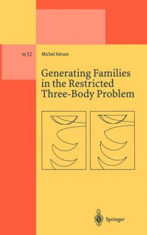 Könyv Generating Families in the Restricted Three-Body Problem Michel Henon