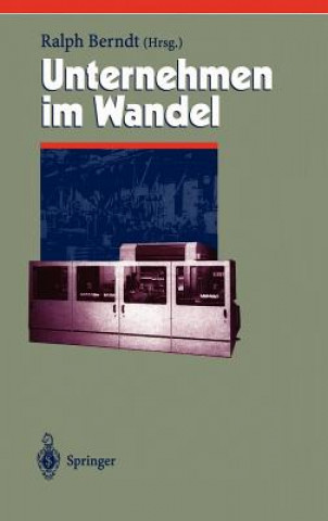 Könyv Unternehmen Im Wandel -- Change Management Ralph Berndt