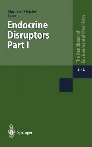 Kniha Endocrine Disruptors Part I M. Metzler