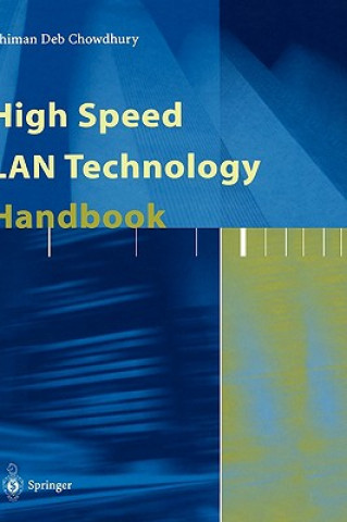 Kniha High Speed LAN Technology Handbook Dhiman D. Chowdhury