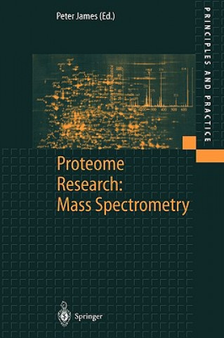 Könyv Proteome Research: Mass Spectrometry Peter James