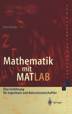 Carte Mathematik Mit MATLAB Hans Benker