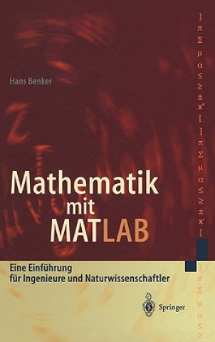 Książka Mathematik Mit MATLAB Hans Benker