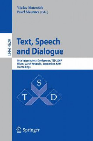 Könyv Text, Speech and Dialogue Vaclav Matousek