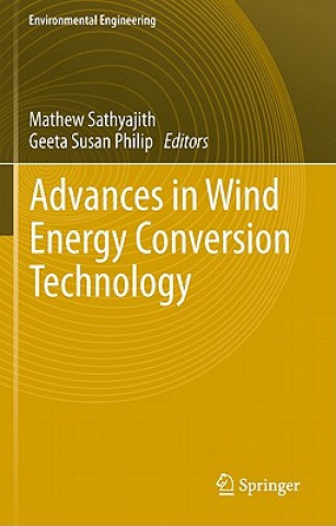 Livre Advances in Wind Energy Conversion Technology Mathew Sathyajith