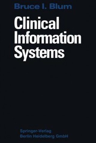 Kniha Clinical Information Systems B. Blum