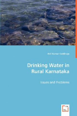 Книга Drinking Water in Rural Karnataka Anil Kumar Vaddiraju