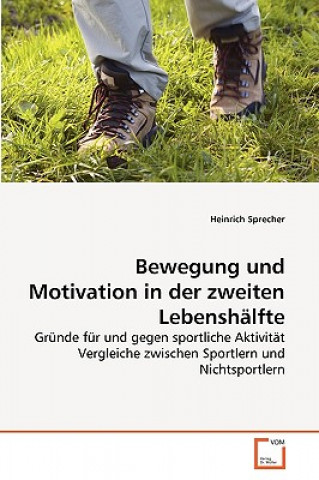 Kniha Bewegung und Motivation in der zweiten Lebenshalfte Heinrich Sprecher